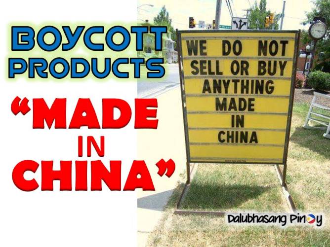 Boycott Products “Made In China” | Mula Sa Pilipinas
